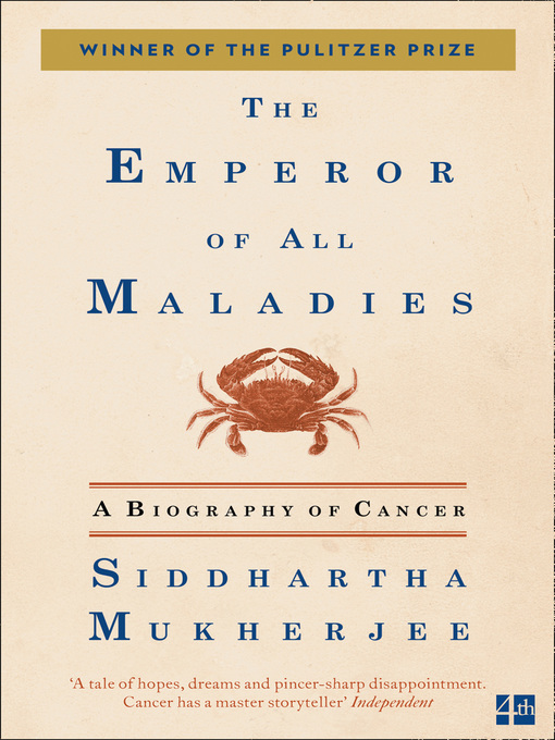 Title details for The Emperor of All Maladies by Siddhartha Mukherjee - Wait list